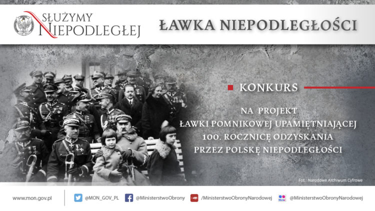 Program Ministerstwa Obrony Narodowej pod hasłem ŁAWKA NIEPODLEGŁOŚCI – Upamiętniający 100. rocznicę odzyskania przez Polskę niepodległości