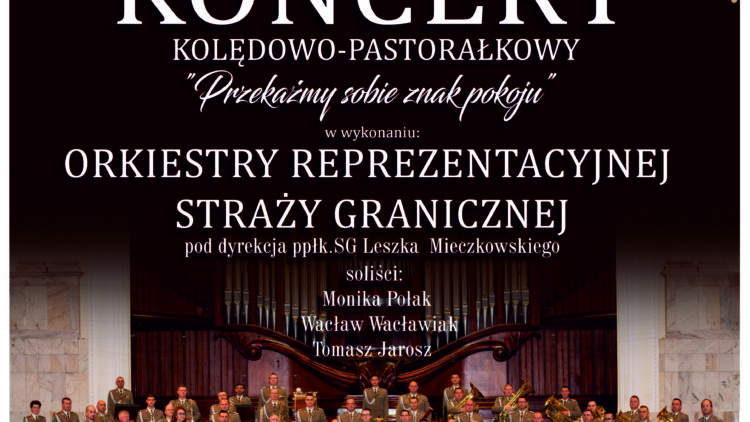 Noworoczny Koncert Orkiestry Reprezentacyjnej Straży Granicznej