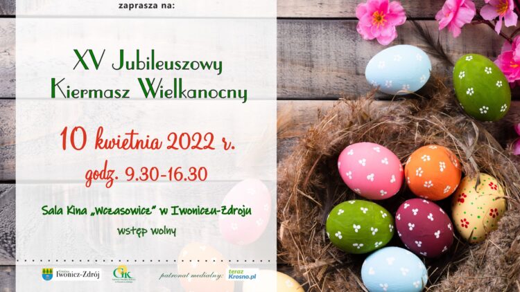 – XV Jubileuszowy Kiermasz Wielkanocny – Zapraszamy już w najbliższą Niedzielę