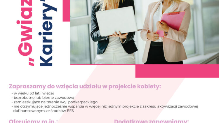 Projekt pt. „GWIAZDY KARIERY” skierowany do kobiet powyżej 30 roku życia 