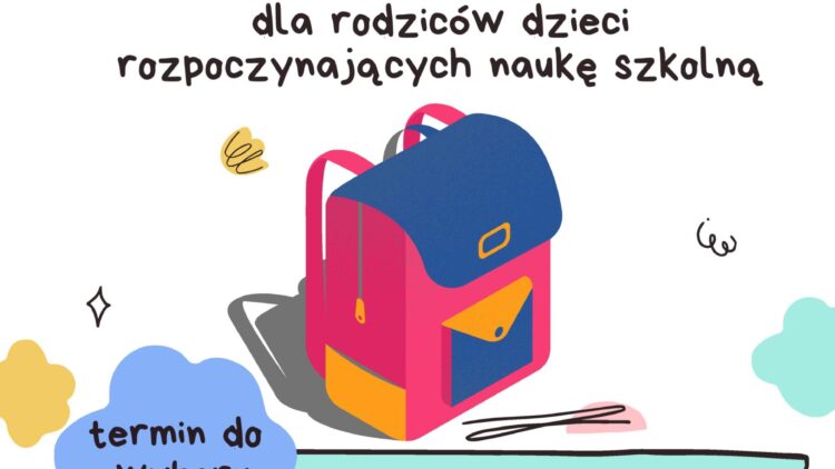 Bezpłatne webinarium dla rodziców i opiekunów dzieci rozpoczynających naukę szkolną