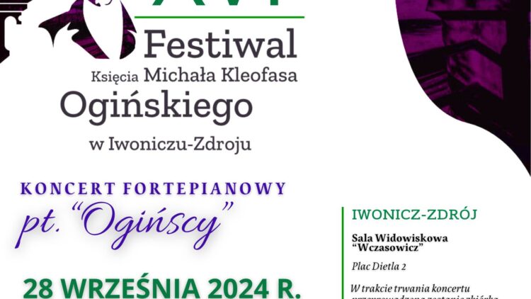 XVI Festiwal im. Księcia Michała Kleofasa Ogińskiego w Iwoniczu-Zdroju