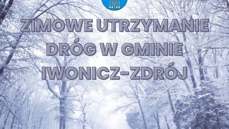 Zimowe utrzymanie dróg gminnych. powiatowych i krajowych w Gminie Iwonicz-Zdrój