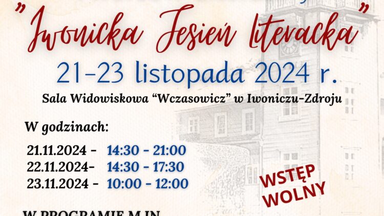 Międzynarodowe Spotkania Twórców Literatury „Iwonicka Jesień Literacka” – POCZĄTEK JUŻ JUTRO!