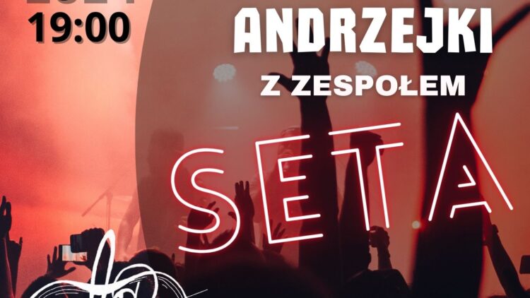 Muzyczne Andrzejki z Zespołem SETA!