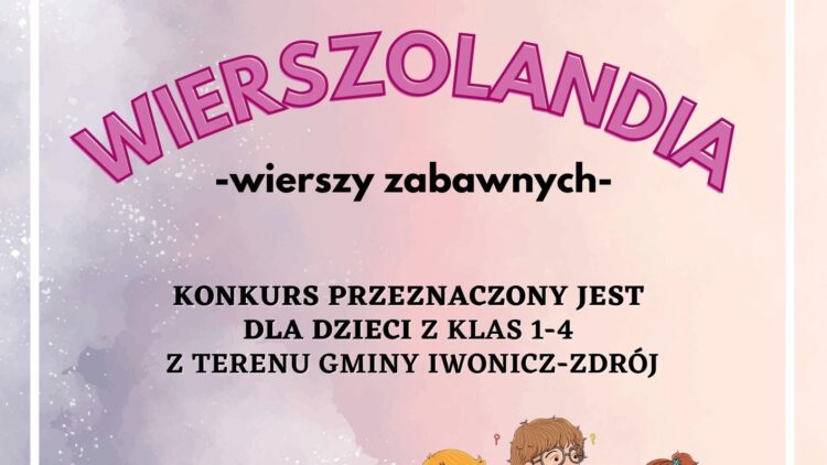 Zapraszamy do udziału w III Gminnym Konkursie „Wierszolandia” – wierszy zabawnych
