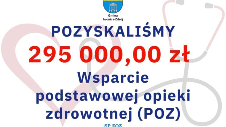 295 000 zł na rozwój opieki zdrowotnej w Iwoniczu-Zdroju!