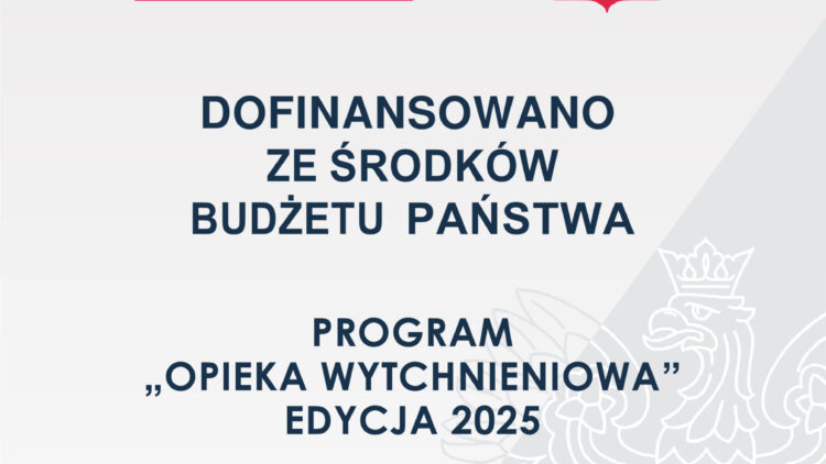 Opieka wytchnieniowa – edycja 2025