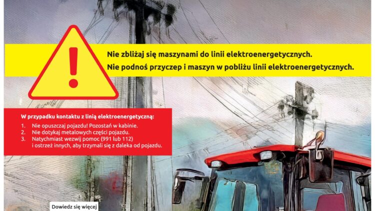Zachowaj ostrożność – w pobliżu linii elektroenergetycznych prąd jest niebezpieczny