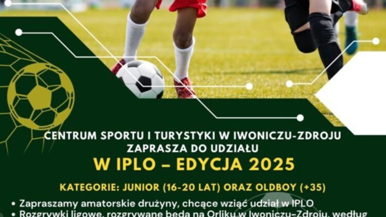 OSTATNIE DNI NA ZGŁOSZENIA DO IWONICKIEJ LIGI ORLIKA – IPLO 2025!