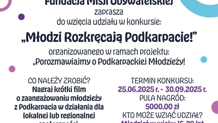 KONKURS „Młodzi Rozkręcają Podkarpacie!” WYSTARTOWAŁ!