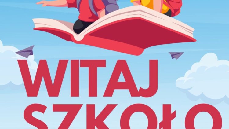 Witaj szkoło!
