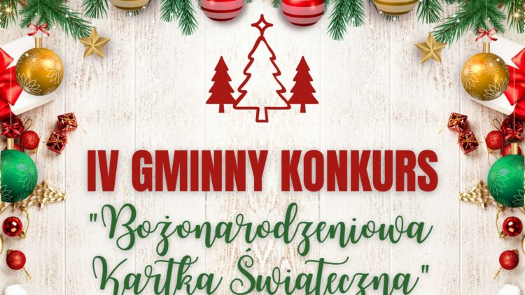 Zapraszamy do udziału w IV Gminnym Konkursie „Bożonarodzeniowa Kartka Świąteczna”!