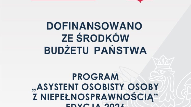 Asystent osobisty osoby z niepełnosprawnością” – edycja 2026