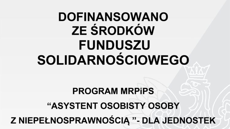 Informacja o realizacji Programu „Asystent osobisty osoby z niepełnosprawnością” – edycja 2026